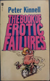 PETER KINNELL: THE BOOK OF EROTIC FAILURES ILLUSTRATED BY PETE BEARD/FUTURA 1988