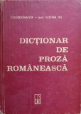 Dictionar de Proza Romaneasca - Iustina Itu si Colab., Editura Orientul Latin, 1990, 316 pagini, Coperta Cartonata