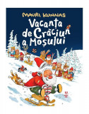 Vacanța de Crăciun a Moșului - Paperback - Mauri Kunnas - Pandora M