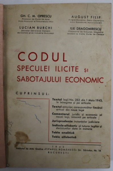 CODUL SPECULEI ILICITE SI SABOTAJULUI ECONOMIC de GH. C.M.OPRESCU ...ILIE DRAGOMIRESCU , 1943 , COPERTA REFACUTA