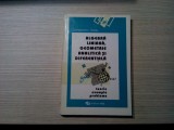 ALGEBRA LINIARA, GEOMETRIE ANALITICA SI DIFERENTIALA - C. I. Radu - 1996, 283 p., Alta editura