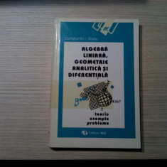 ALGEBRA LINIARA, GEOMETRIE ANALITICA SI DIFERENTIALA - C. I. Radu - 1996, 283 p.