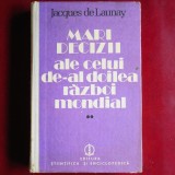 Cumpara ieftin Mari decizii ale celui de-al doilea război mondial &ndash; Jacques de Launay