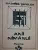 Gabriel Tepelea - Anii nimanui (Editia: 1992)