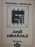 Gabriel Tepelea - Anii nimanui (1992)