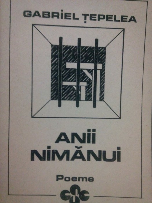 Gabriel Tepelea - Anii nimanui (Editia: 1992)