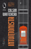 Intuiționista - Paperback brosat - Colson Whitehead - Humanitas Fiction