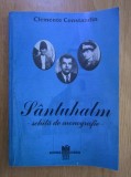 CLEMENTE CONSTANDIN - S&Acirc;NTUHALM - SCHIȚĂ DE MONOGRAFIE