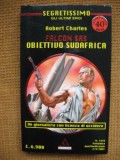 Robert Charles - Falcon SAS: Obiettivo SudAfrica (in limba italiana)