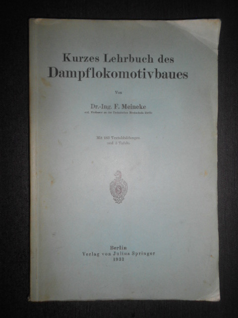 F. Meineke - Kurzes Lehrbuch des Dampflokomotivbaues (1931)