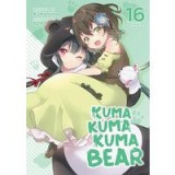 Kuma Kuma Kuma Bear (Light Novel) Vol. 16