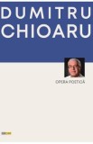 Opera poetica - Dumitru Chioaru