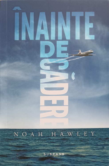 INAINTE DE CADERE-NOAH HAWLEY