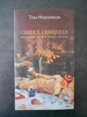 TOM HODGKINSON - GHIDUL LENESULUI foto