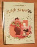 Ralph strica-tot. Disney. Povesti din colectia de aur, Nr. 28