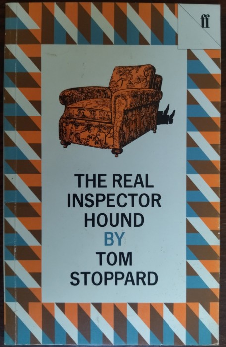 TOM STOPPARD - THE REAL INSPECTOR HOUND [Faber &amp; Faber, 1985 / LIMBA ENGLEZA]