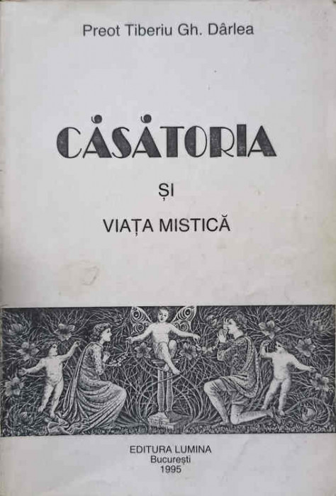 CASATORIA SI VIATA MISTICA-PREOT TIBERIU GH. DARLEA
