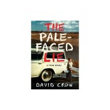 The Pale-Faced Lie: A True Story