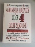 Alimentatia adecvata celor 4 grupe sanguine - dr. Peter J. D'Adamo