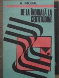 De la Indoiala la Certitudine - A. Migdal, Politica 1989, Psihologie, Romana, 252 Pagini