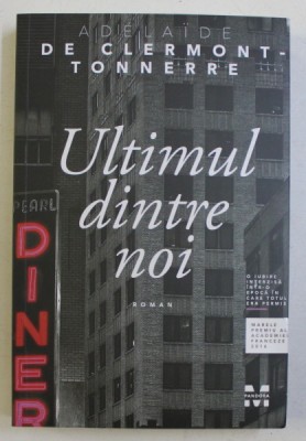 ULTIMUL DINTRE NOI de DE CLERMONT TONNERRE , 2017 foto