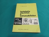 INSTALAȚIA ELECTRICĂ A AUTOMOBILELOR * V. RĂDULESCU / 1961 * 53