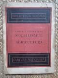 SOCIALISMUL SI AGRICULTURA De EMILE VANDERVELDE , 1922