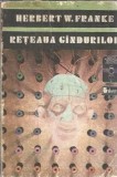 Reteaua gandurilor - Herbert W. Franke, Editura Univers, Roman SF, 1979, Carte Veche