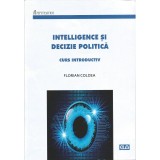 Intelligence si decizie politica &ndash; Florian Coldea