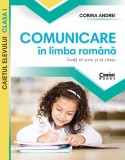 Comunicare in limba romana. Caietul elevului clasa I | Corina Andrei, Auxiliare scolare, Corint