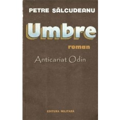 Umbre - Petre Salcudeanu