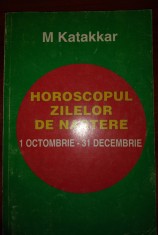 M. Katakkar - Horoscopul zilelor de nastere foto