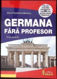 GERMANA FARA PROFESOR. CURS PRACTIC (CD INCLUS)-ALINA FLORENTINA BOUTIUC-346553