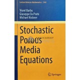 Stochastic Porous Media Equations - Viorel Barbu (AG88)