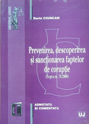 Prevenirea Descoperirea si Sanctionarea Faptelor de Coruptie - Dorin Ciuncan foto
