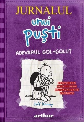 Jurnalul unui pusti 5. Adevarul gol-golut &ndash; Jeff Kinney