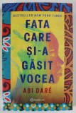 FATA CARE SI - A GASIT VOCEA de ABI DARE , 2024