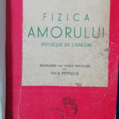 myh 534f - REMY DE GOURMONT - FIZICA AMORULUI - ED INTERBELICA