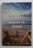 FRONTUL DE ACASA de KRISTIN HANNAH , 2020