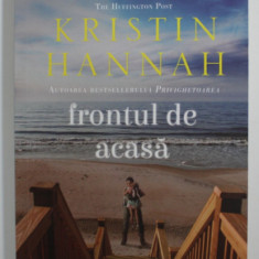 FRONTUL DE ACASA de KRISTIN HANNAH , 2020