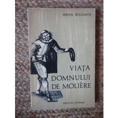 Mihail Bulgakov - Viata domnului de Moliere