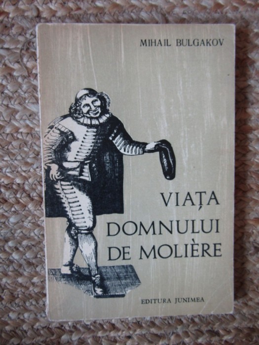 Mihail Bulgakov - Viata domnului de Moliere