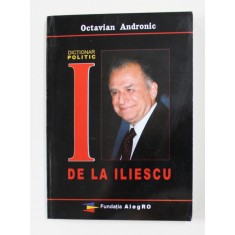 I DE LA ILIESCU de OCTAVIAN ANDRONIC , 2010