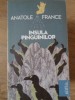 Insula Pinguinilor - Anatole France, 2010, Carte de Buzunar, Romana, 334 Pagini, Roman
