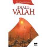 Idealul valah - Horia Vicentiu Patrascu