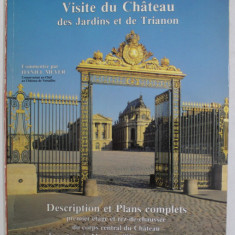 VERSAILLES - VISITE DU CHATEAU DES JARDINS ET DE TRIANON , commentee par DANIEL MEYER , 1988