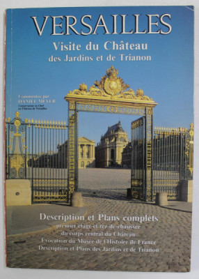 VERSAILLES - VISITE DU CHATEAU DES JARDINS ET DE TRIANON , commentee par DANIEL MEYER , 1988 foto