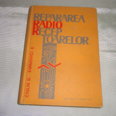 Repararea radioreceptoarelor-Ciulin D. /Evanovici E.