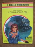 George Bagby - Le magnifiche sei (in limba italiana)