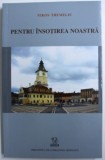 PENTRU INSOTIREA NOASTRA de NIKOS THEMELIS , 2006